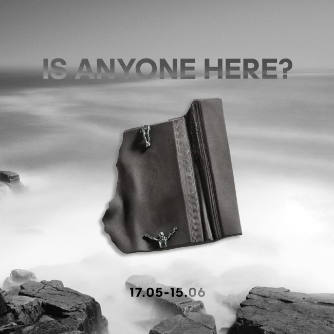 international exhibition: IS ANYONE HERE? The unifying elements of the exhibition are NATURE and VIEWPOINT.